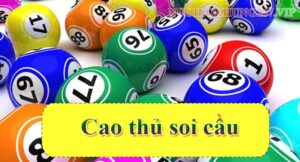 Khái niệm cao thủ soi cầu là gì