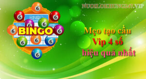 Mẹo tạo cầu Vip 4 số hiệu quả nhất