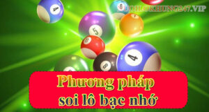 Phương pháp soi lô bạc nhớ