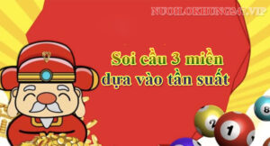 Soi cầu 3 miền dựa vào tần suất