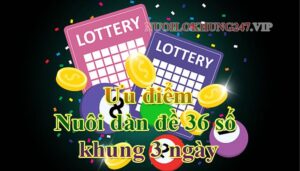 Ưu điểm dàn đề 36 số khung 3 ngày